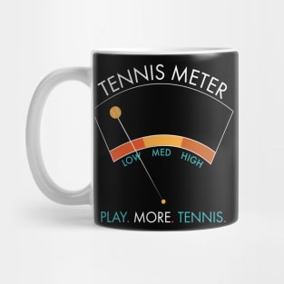 Tennis Meter Play More Tennis Mug